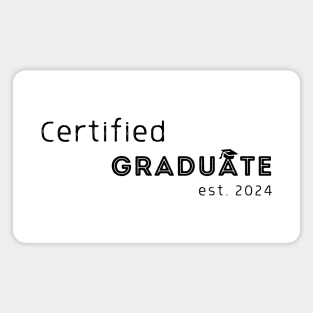 Certified Graduate Est 2024 Magnet